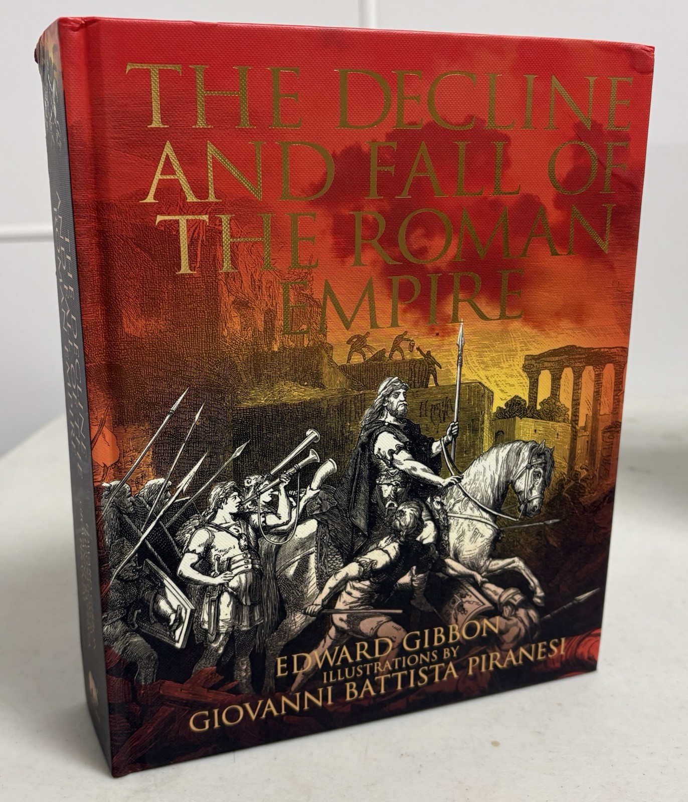 The Decline and Fall Of The Roman Empire By Edward Gibbon