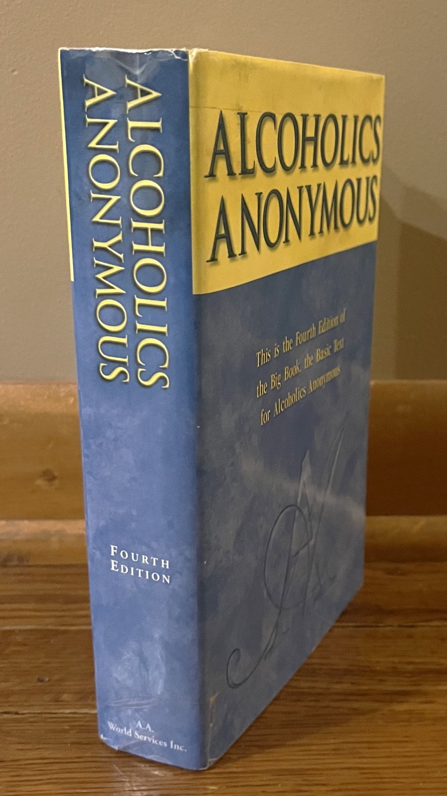 ALCOHOLICS ANONYMOUS-Fourth Edition, 38th Printing 2017-SUPERB HC w/Jacket!