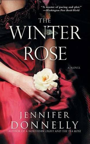 The Winter Rose – Paperback By Donnelly, Jennifer – GOOD