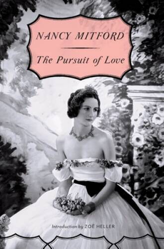 The Pursuit of Love – Paperback By Mitford, Nancy – VERY GOOD
