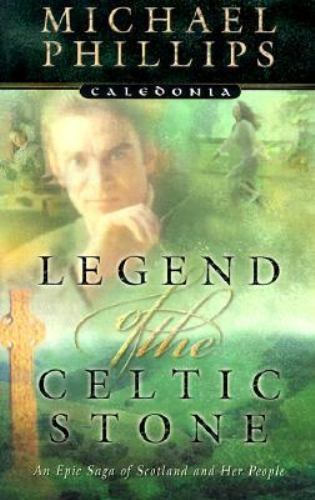 Legend of the Celtic Stone by Michael R. Phillips (1999, Trade Paperback)