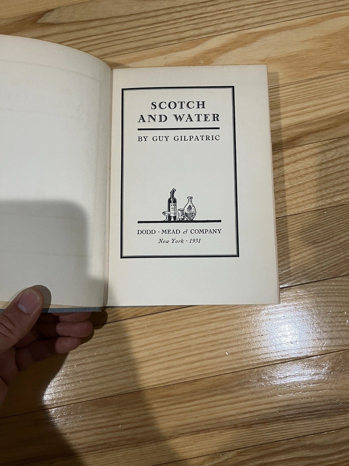 Scotch and Water – Guy Gilpatric – Dodd, Mead & Co 1931