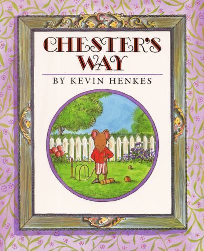 Chester’s Way – Kevin Henkes, 9780688076078, hardcover