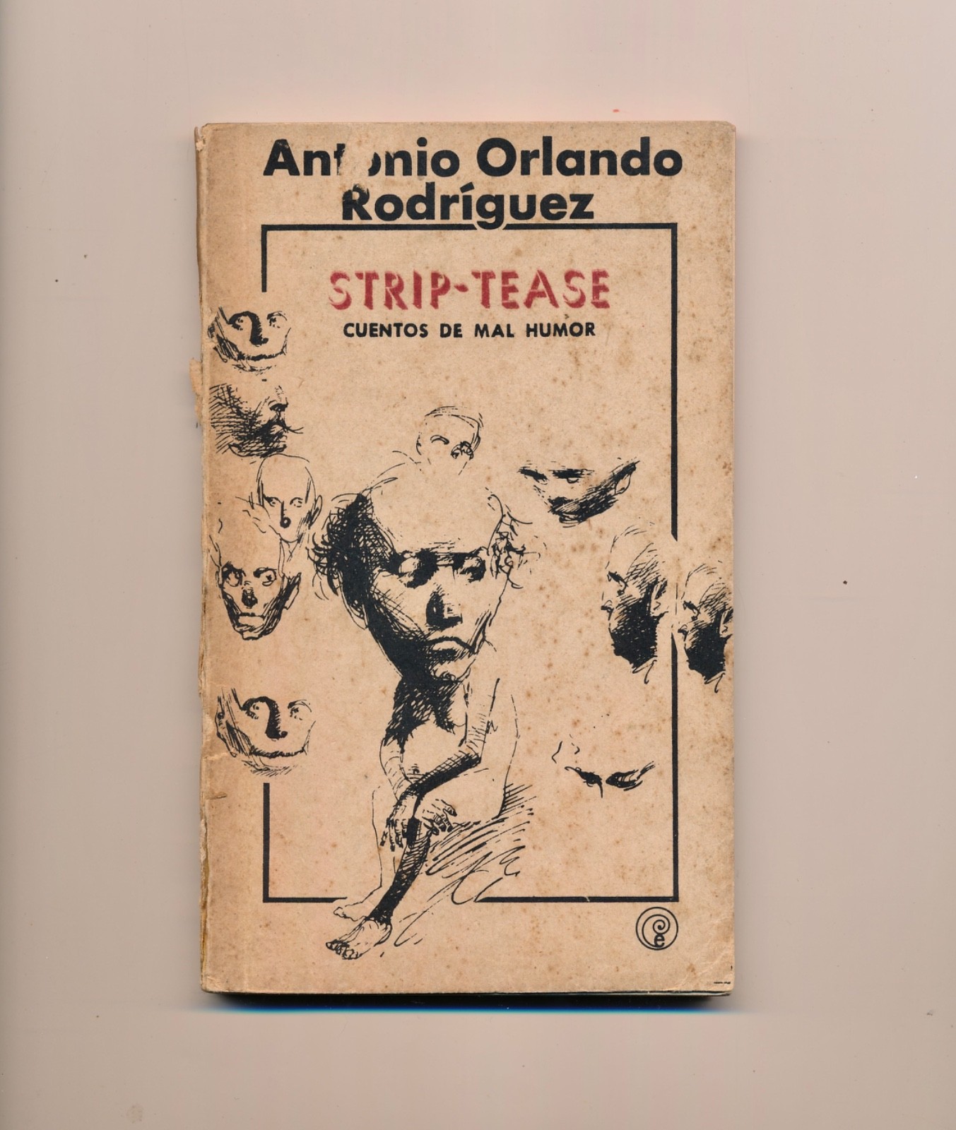 Strip-Tease Antonio Orlando Rodriguez Cuban Stories Book 1985