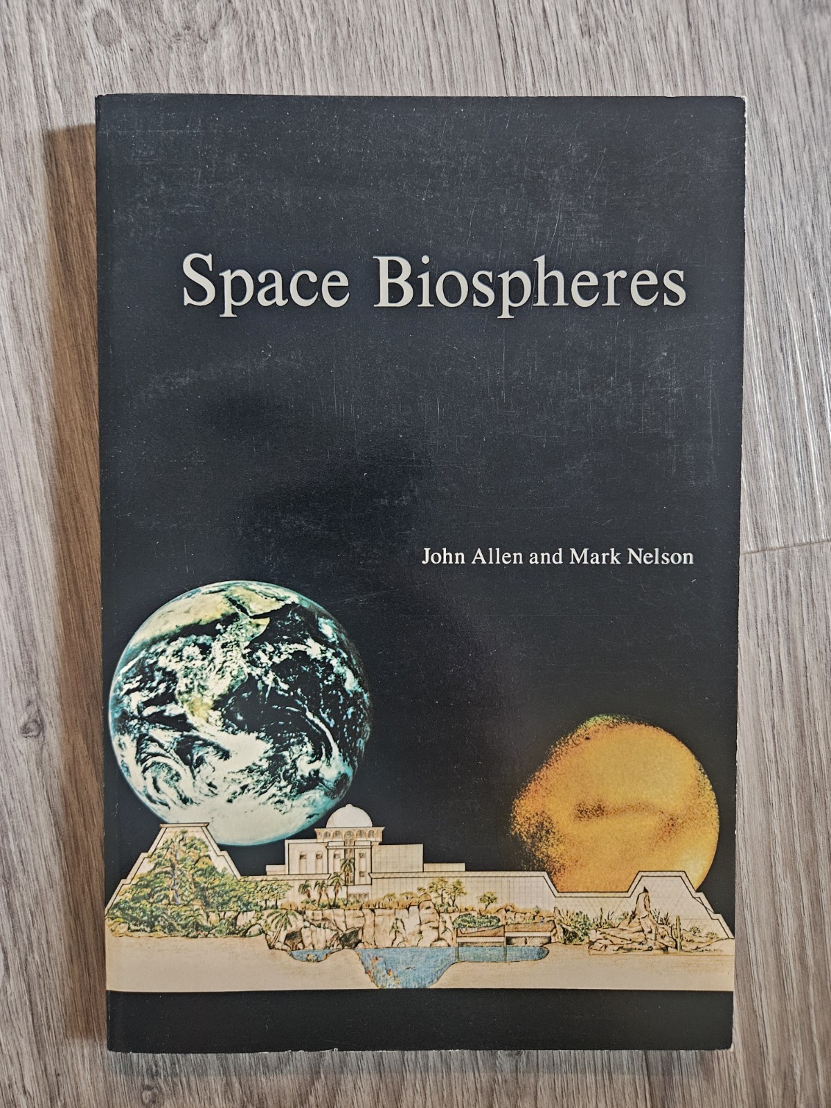 SPACE BIOSPHERES By John Allen & Mark Nelson 1986 Space Travel