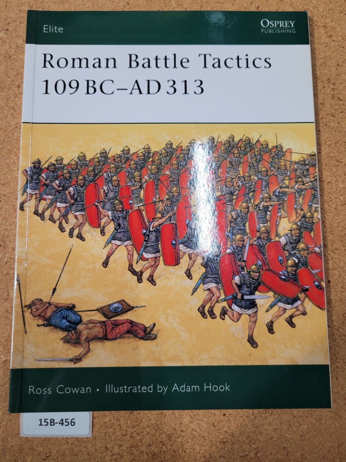 Roman Battle Tactics 109BC–AD313 – Ross Cowan OSPREY (Elite, 155)