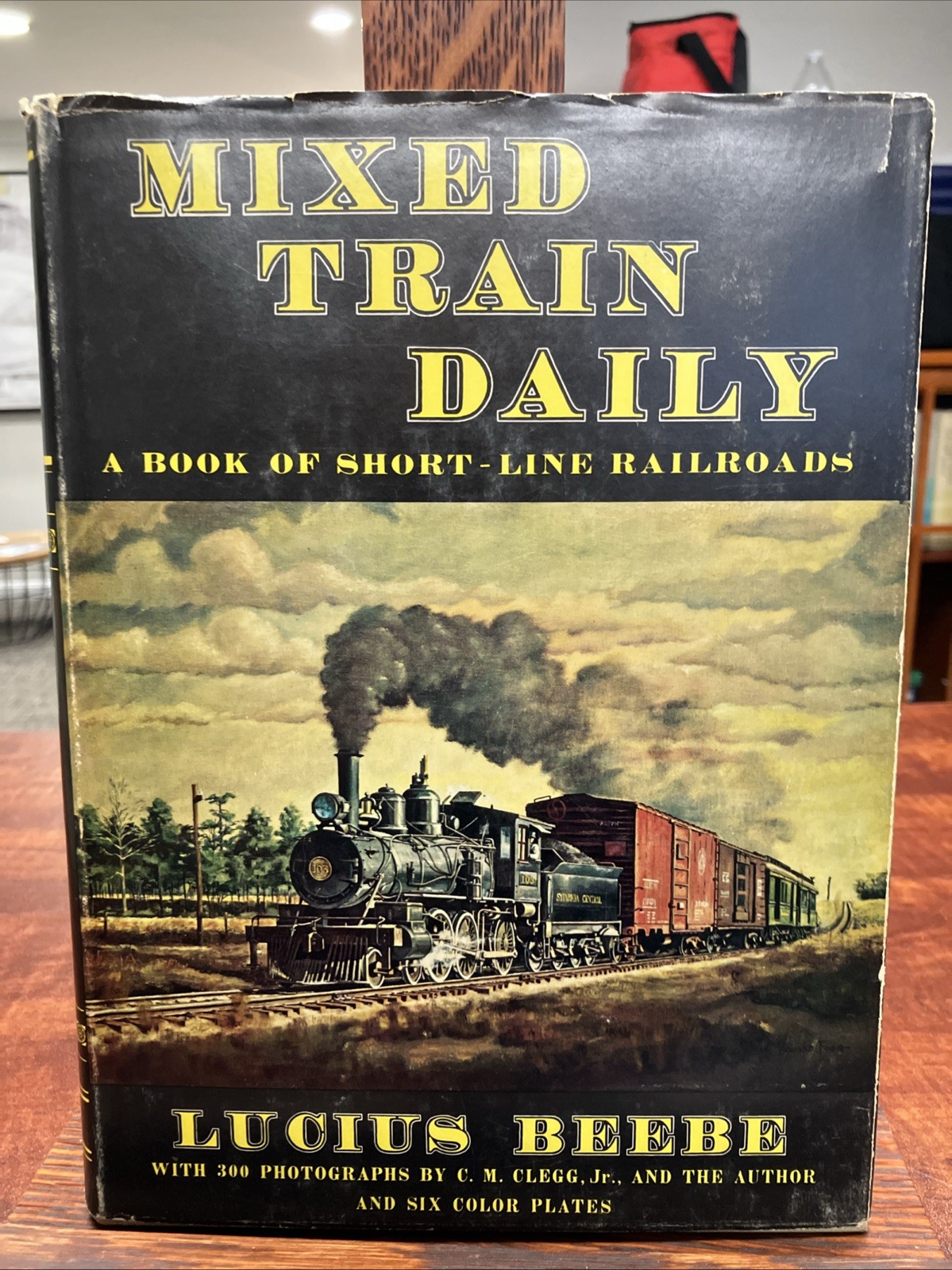 MIXED TRAIN DAILY: A BOOK OF SHORT-LINE RAILROADS Lucius Beebe