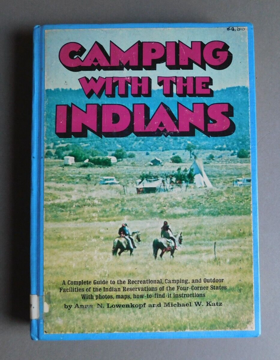 Camping With The Indians- Lowenkipf / Katz – 1974 First Printing – ex library