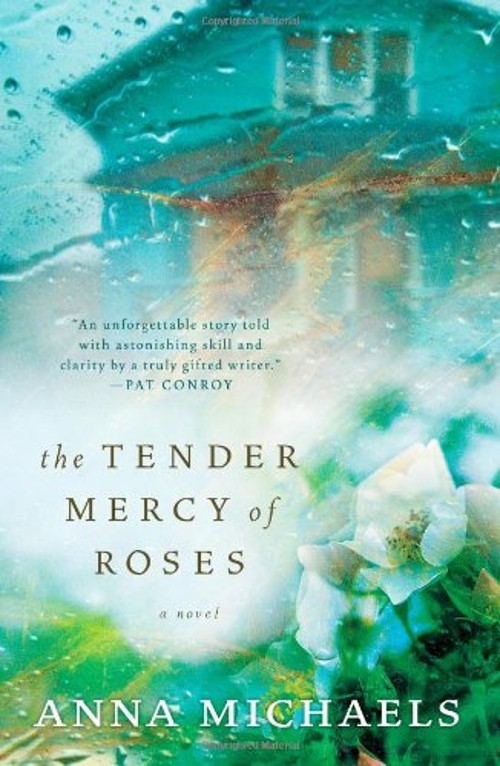 The Tender Mercy of Roses Hardcover Anna Michaels