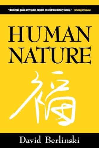 Human Nature – Paperback By Berlinski, David – VERY GOOD