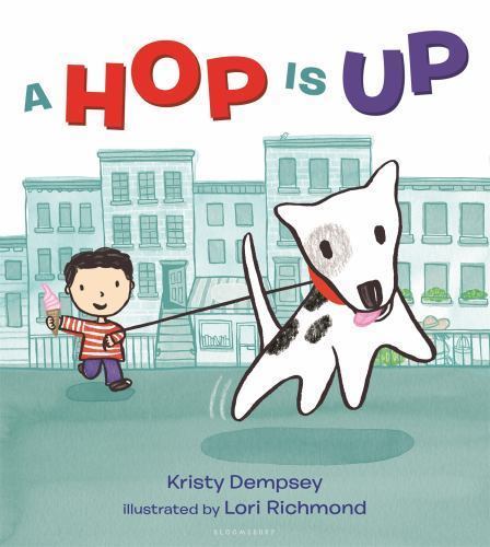 A Hop Is Up – hardcover, Kristy Dempsey, 9781619633902