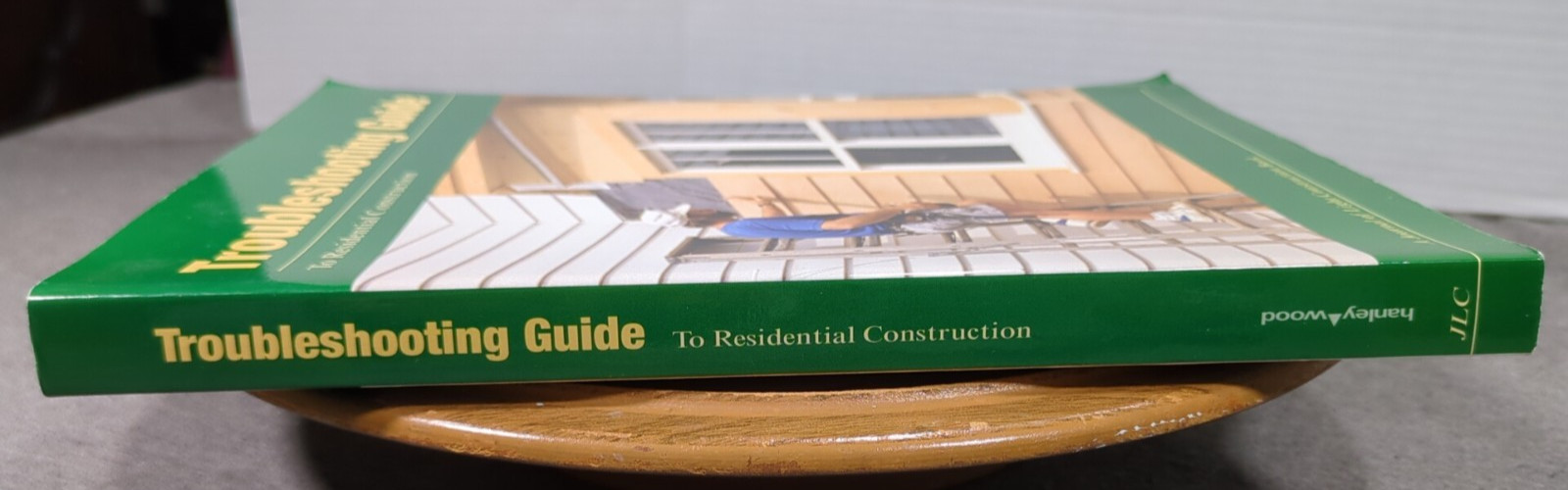Troubleshooting Guide to Residential Construction 1997 Trade PB VTG Homebuilding