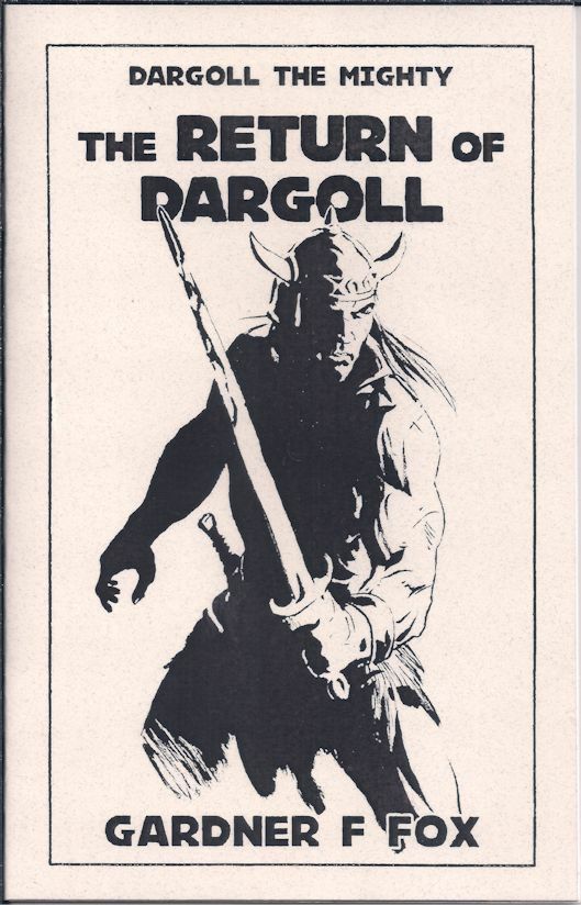 Dargoll – The Return of Dargoll – Gardner F Fox – 2020 Sabre Press S&S Chapbook