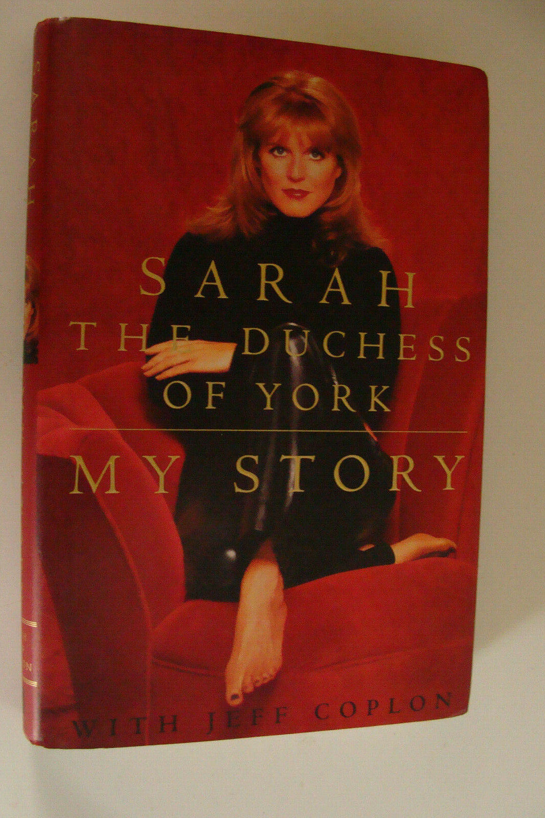 My Story by Jeff Coplon and Sarah Ferguson (1996, Hardcover) Duchess of York