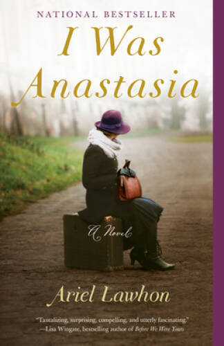 I Was Anastasia – Paperback By Lawhon, Ariel – VERY GOOD