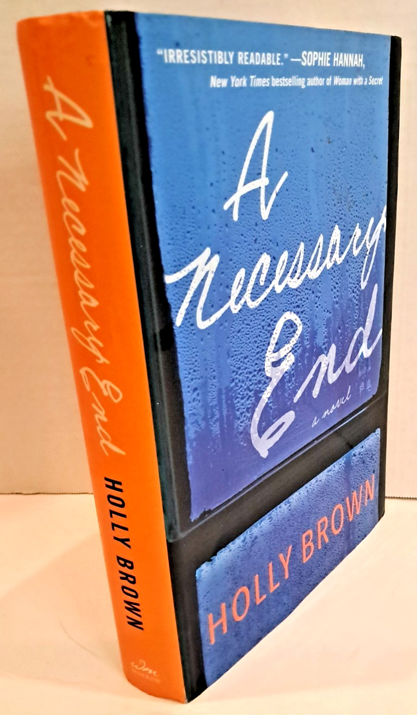 A Necessary End by Holly Brown (2015) 1st Edition & Printing B2