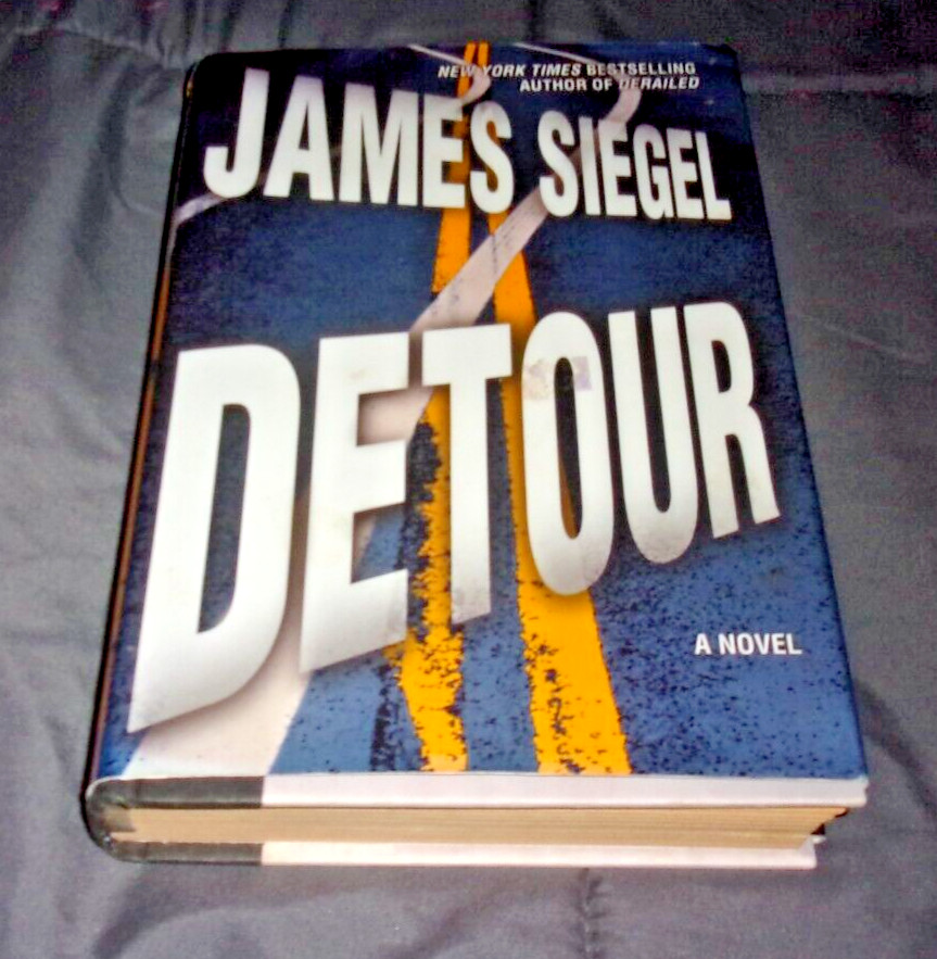 Detour : A Novel by James Siegel (2005, Hardcover)