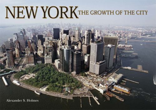 New York: The Growth of the City (Growth of the City/State) by M. J. Howard