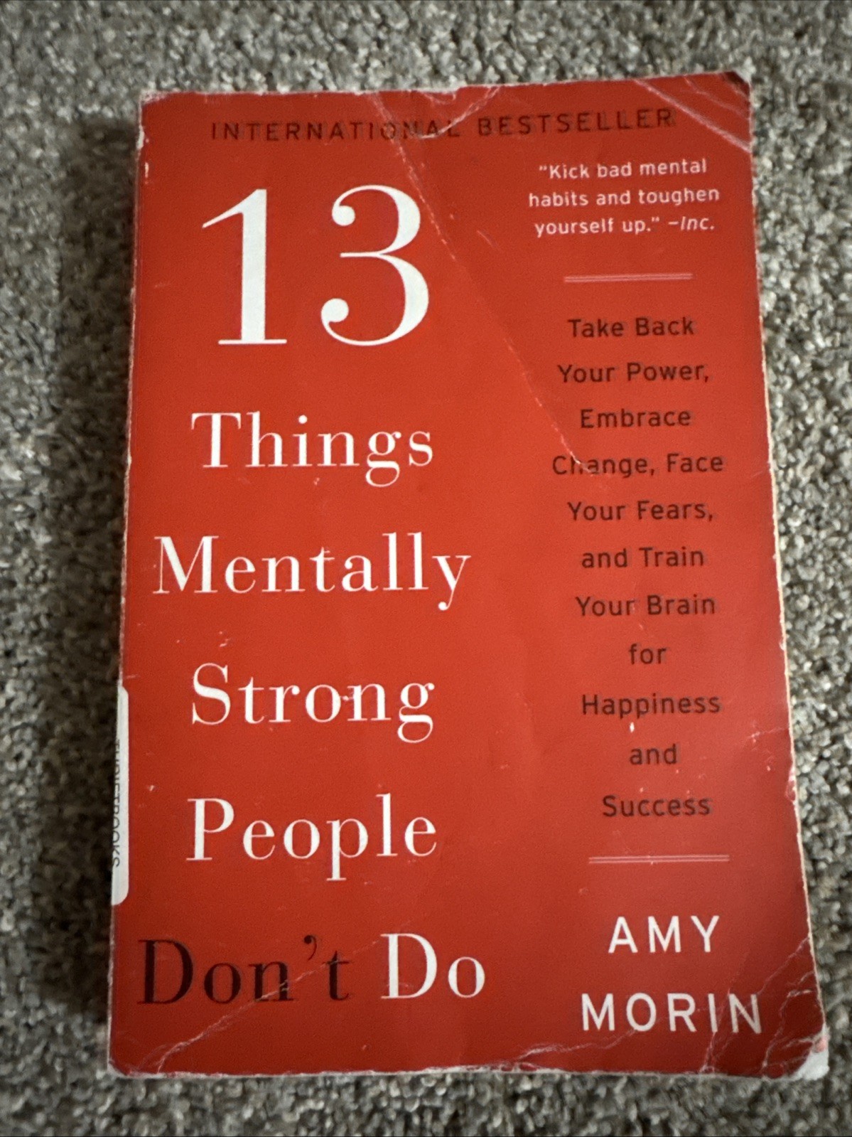 13 Things Mentally Strong People Don’t Do; Paperback Amy Morin 2017