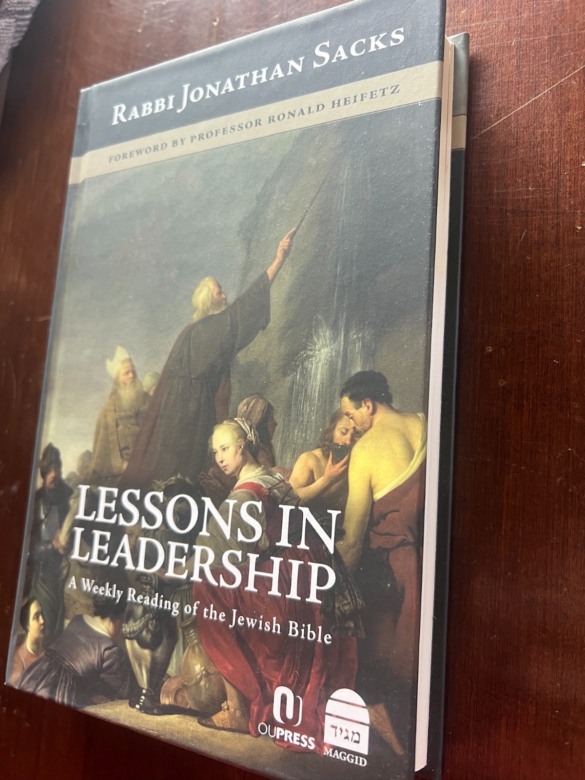 Lessons in Leadership: A Weekly Reading of the Jewish Bible Rabbi Jonathan Sacks