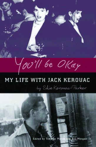 You’ll Be Okay: My Life With Jack Kerouac – Paperback – VERY GOOD