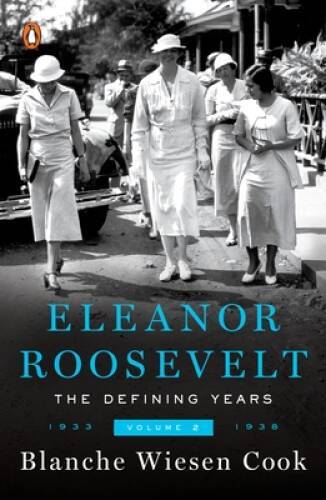 Eleanor Roosevelt : Volume 2 , The Defining Years, 1933-1938 – Paperback – GOOD