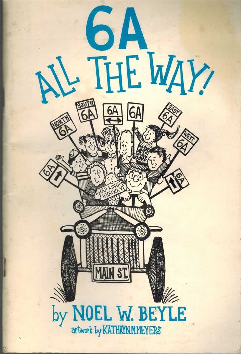 6A ALL THE WAY! by Beyle, Noel W Stapled wraps 1979 Signed By Author