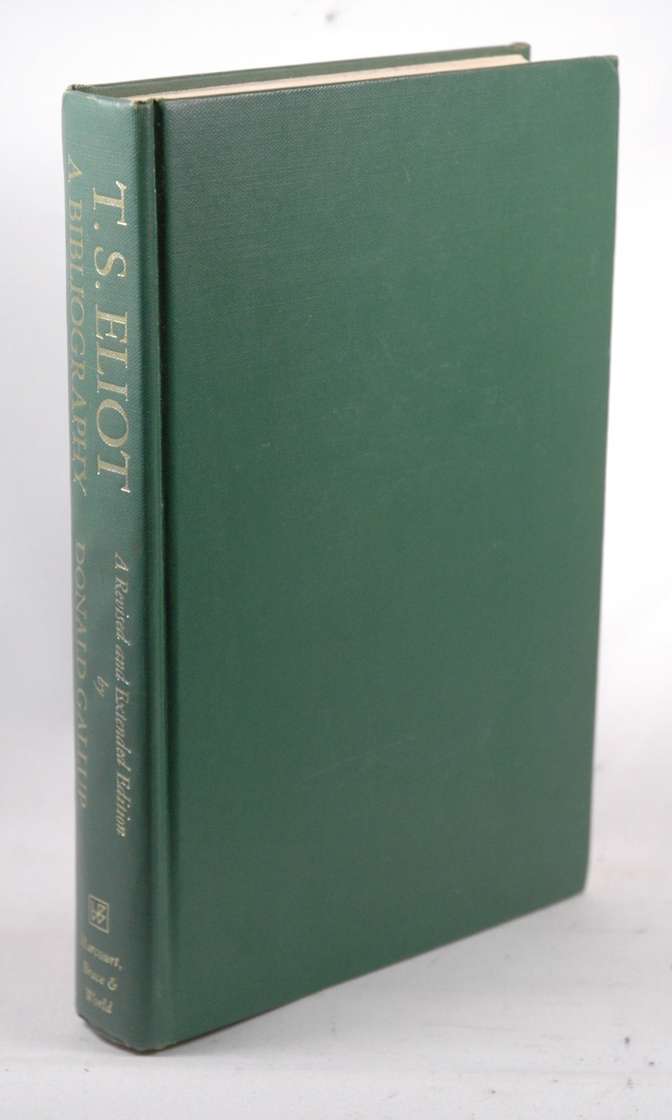 T.S. Eliot. A Bibliography. – Gallup, Donald. Harcourt, Brace and Company (197 H