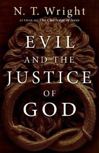 Evil and the Justice of God – Hardcover By Wright, N. T. – GOOD
