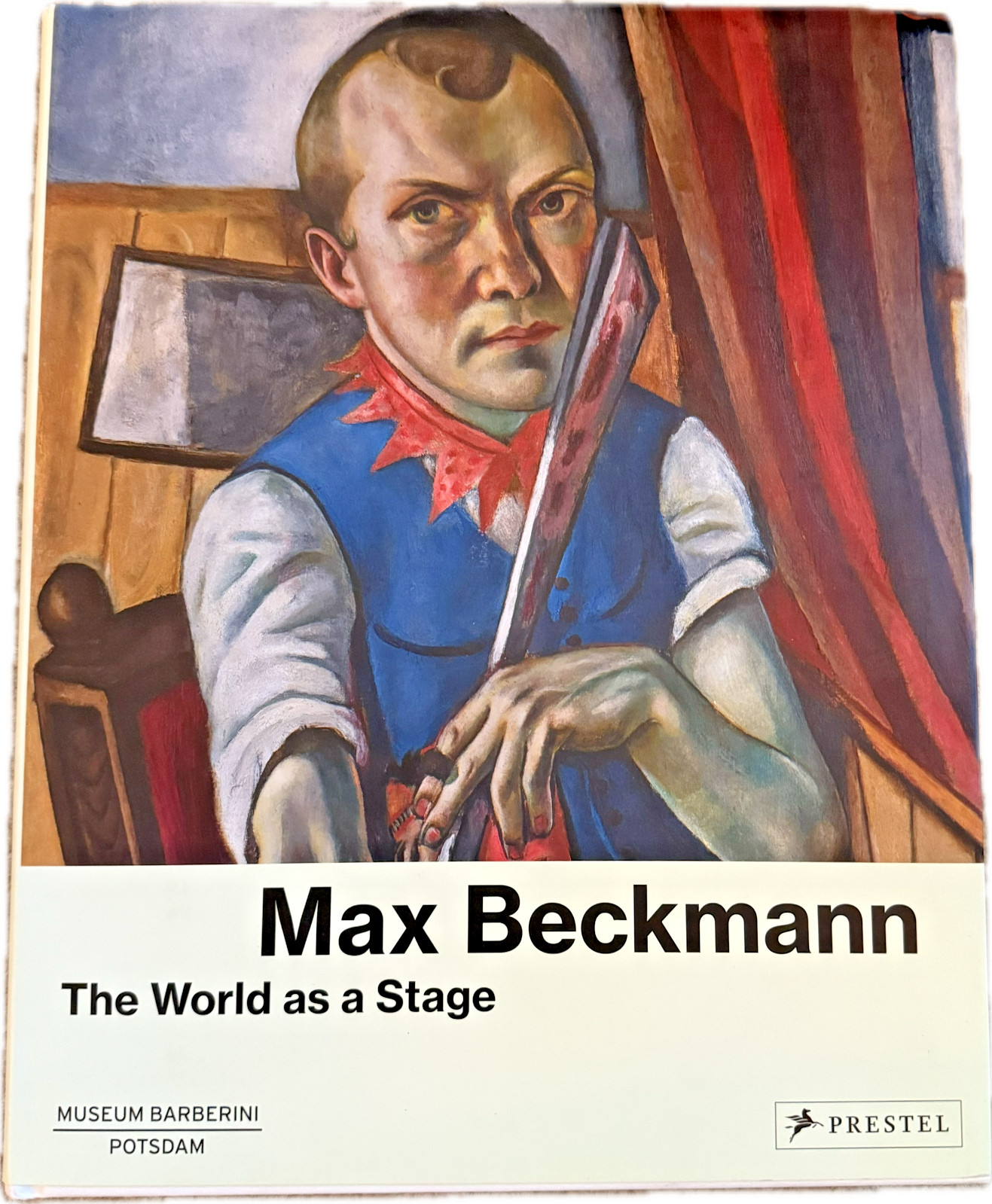 Max Beckmann: The Wold as a Stage by Kunsthalle Bremen & Museum Barberini 2017