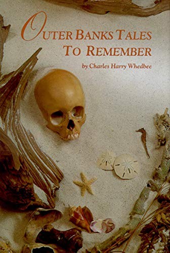 Outer Banks Tales to Remember, Whedbee, Charles Harry