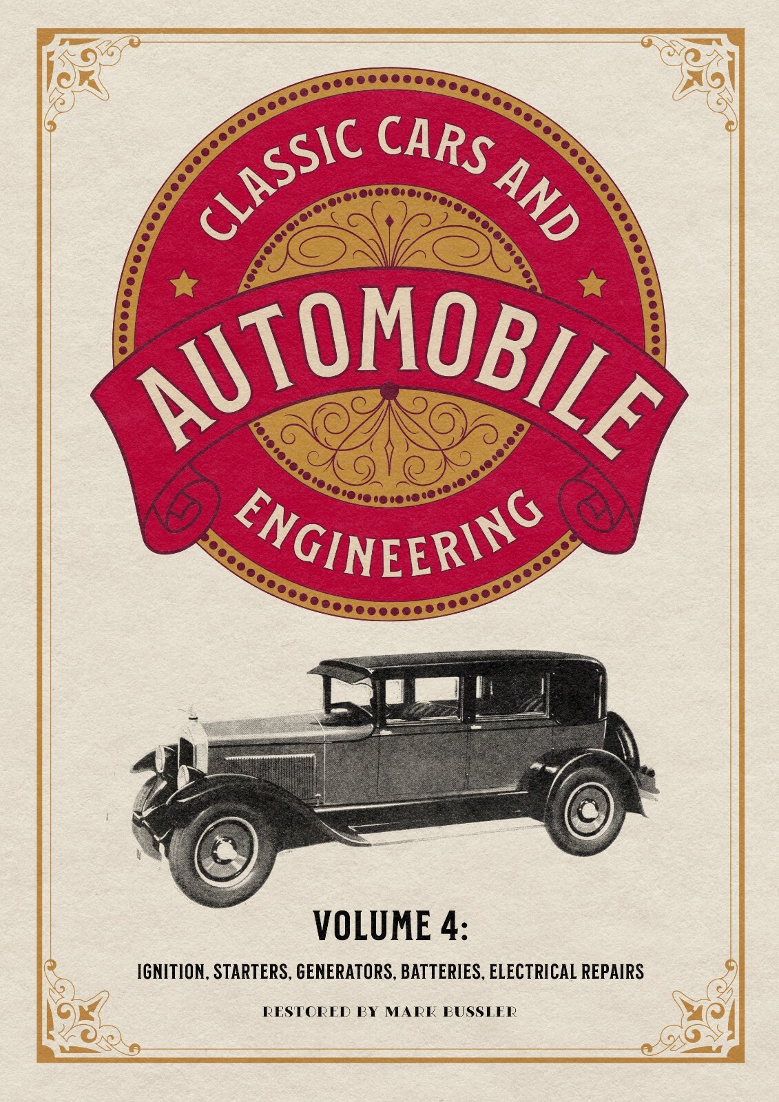 Classic Cars and Automobile Engineering Volume 4: Ignition, Starters book *NEW*
