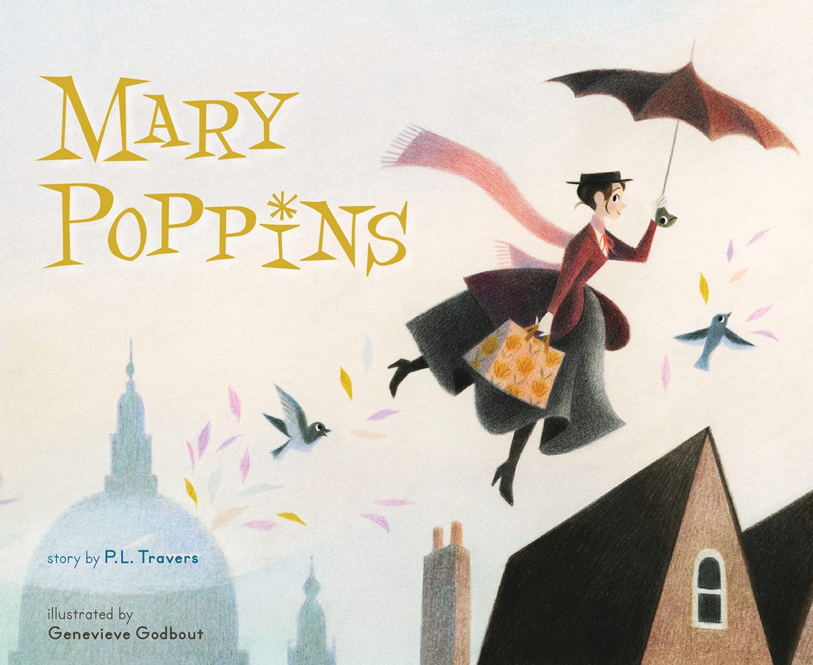 Mary Poppins: The Collectible Picture Book: A Whimsical Classic About the Be…