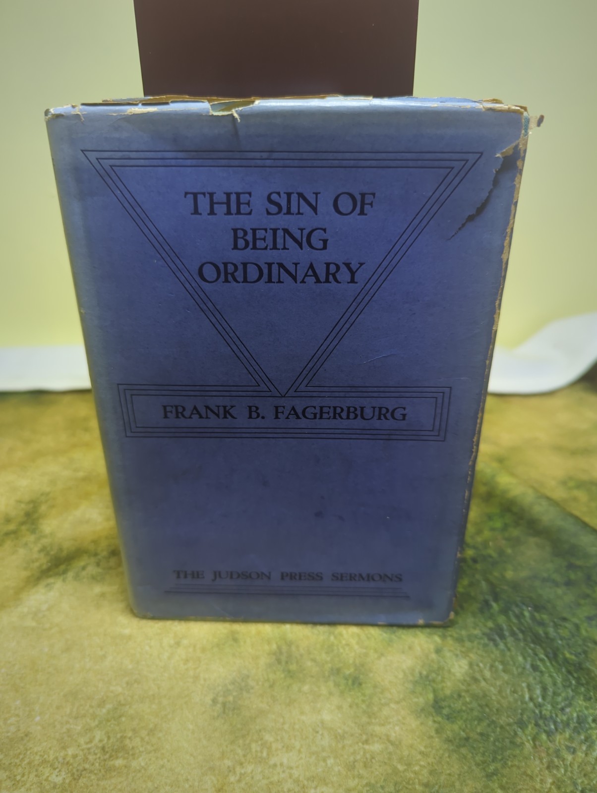 The Sin of Being Ordinary by Frank B. Fagerburg