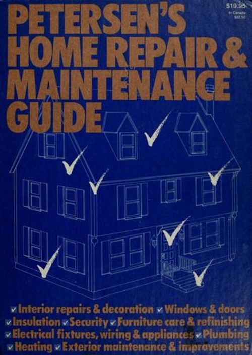 Petersen’s Home Repair and Maintenance Guide Hardcover