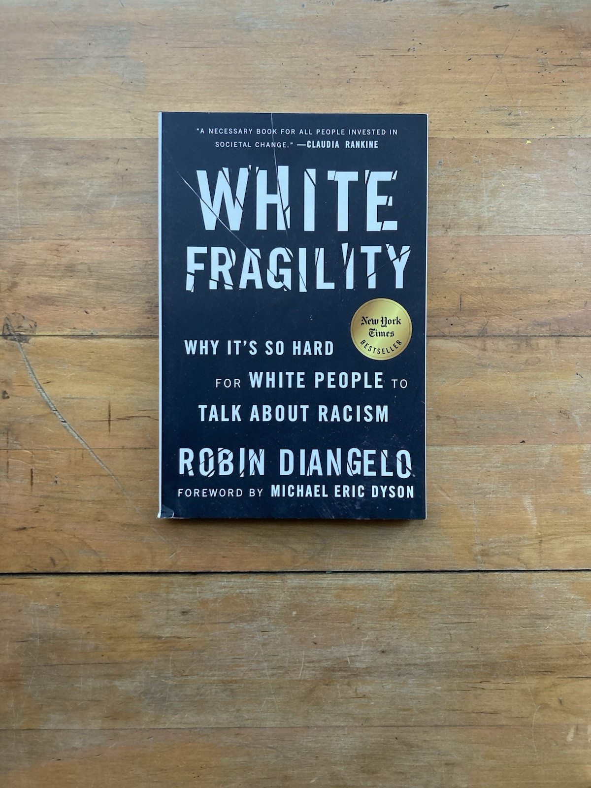 White Fragility by Robin Diangelo. Beacon Press. 2018.