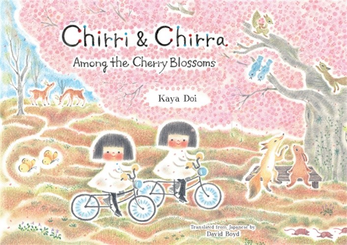 Chirri & Chirra, Among the Cherry Blossoms (Hardback or Cased Book)