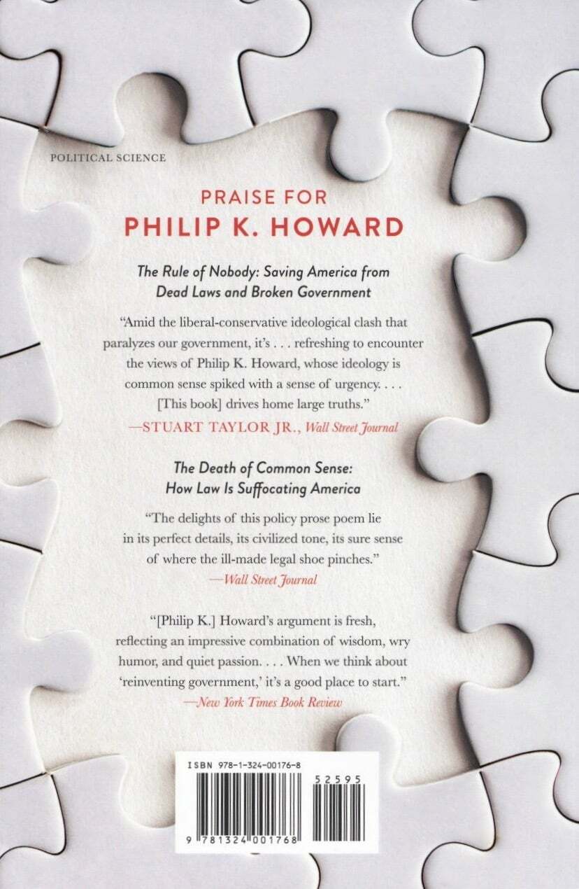 Philip K Howard / Try Common Sense Replacing the Failed Ideologies of Right