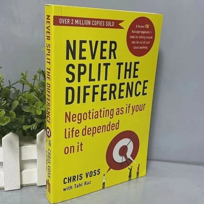 Never Split the Difference by Chris Voss Bestselling Negotiation Guide Book