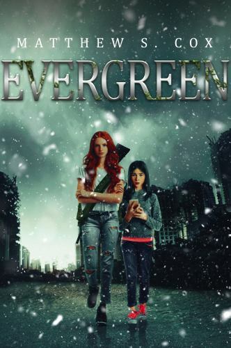 Evergreen (Evergreen Series) by Cox, Matthew S. Division Zero Press