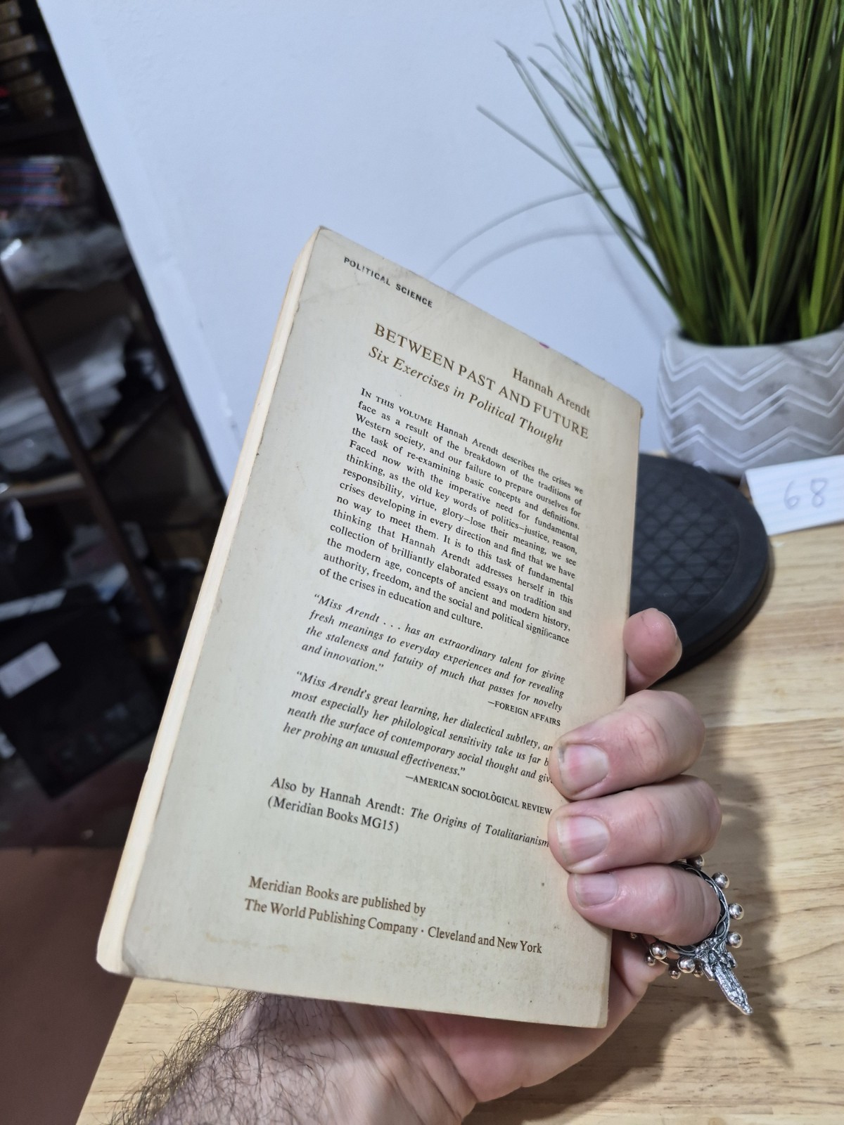 Between Past & Future: Six Exercises In Political Thought by Hannah Arendt 1969