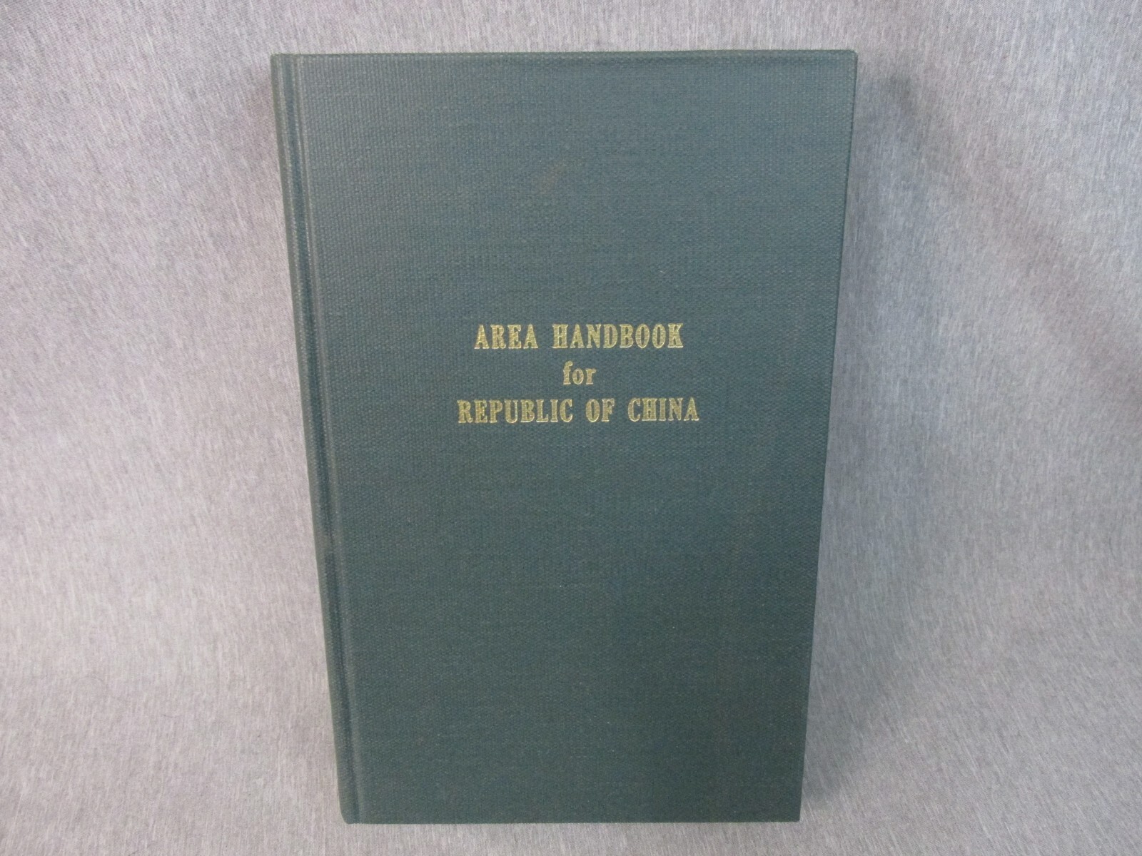 AREA HANDBOOK FOR REPUBLIC OF CHINA 1969 DA PAM 550-63 Hardback