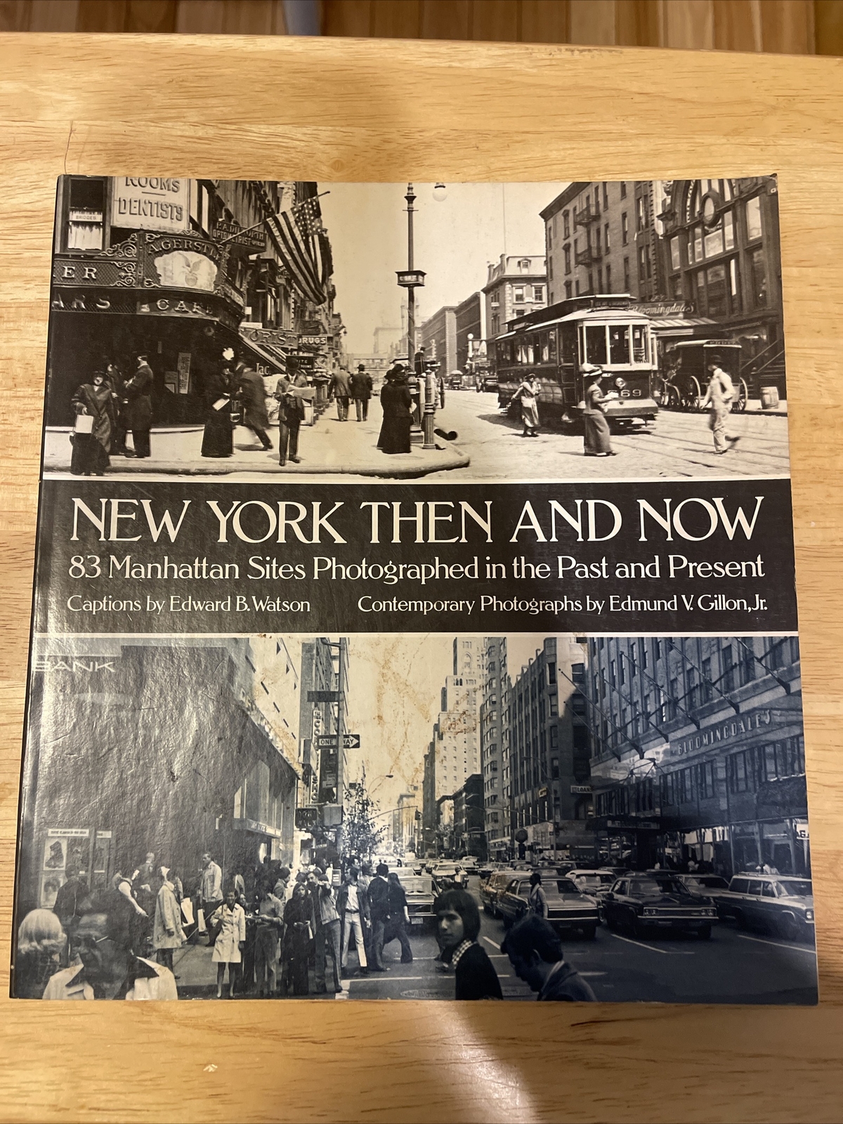 New York Then and Now by Edward B. Watson & Edmund V. Gillon, Jr. Manhattan