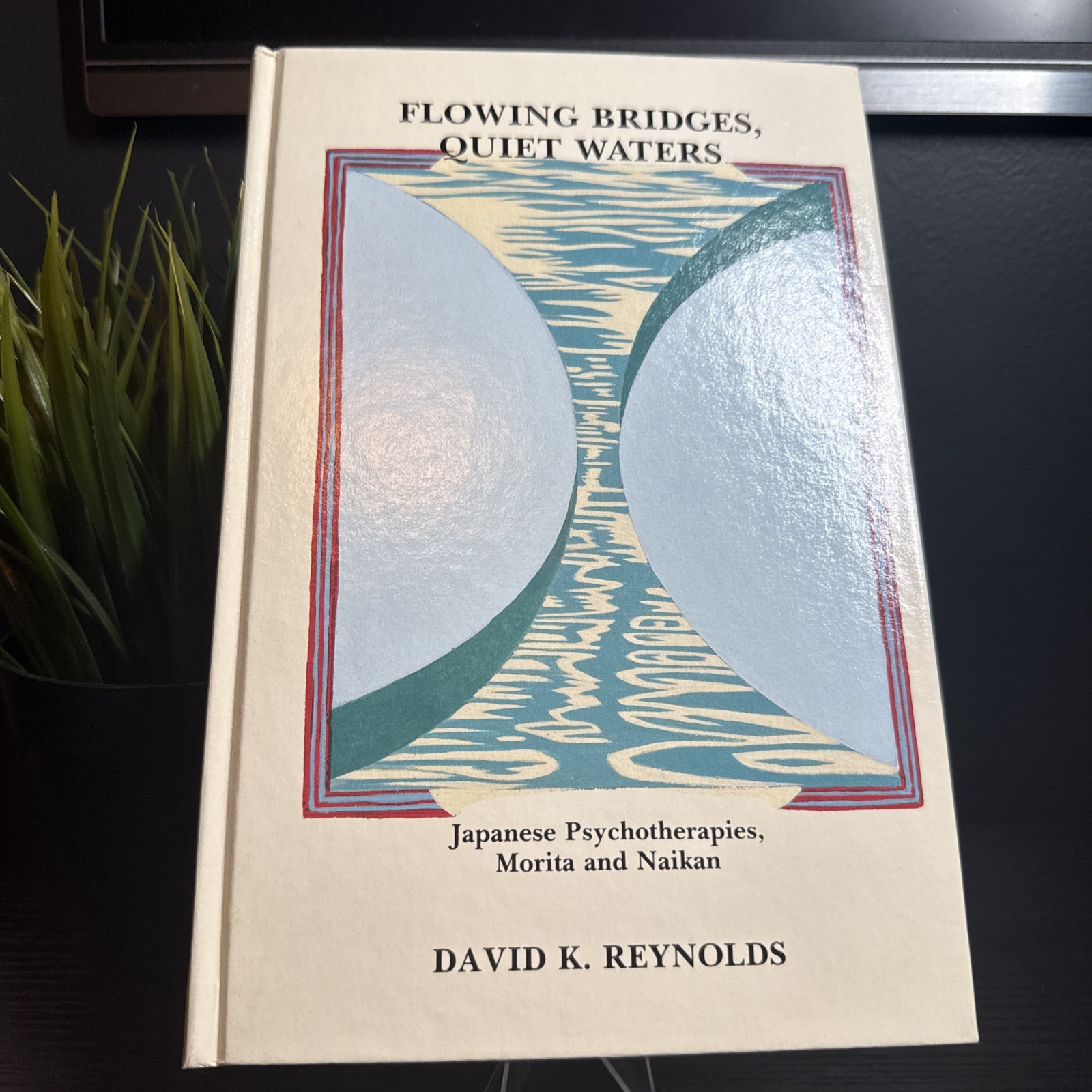 Flowing Bridges, Quiet Waters by David K Reynolds – 1989 Hardcover – First Print