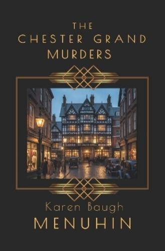 Karen Baugh Menuhin The Chester Grand Murders (Paperback) (UK IMPORT)