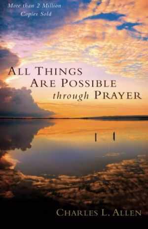 All Things Are Possible through – Paperback, by Allen Charles L. – Acceptable