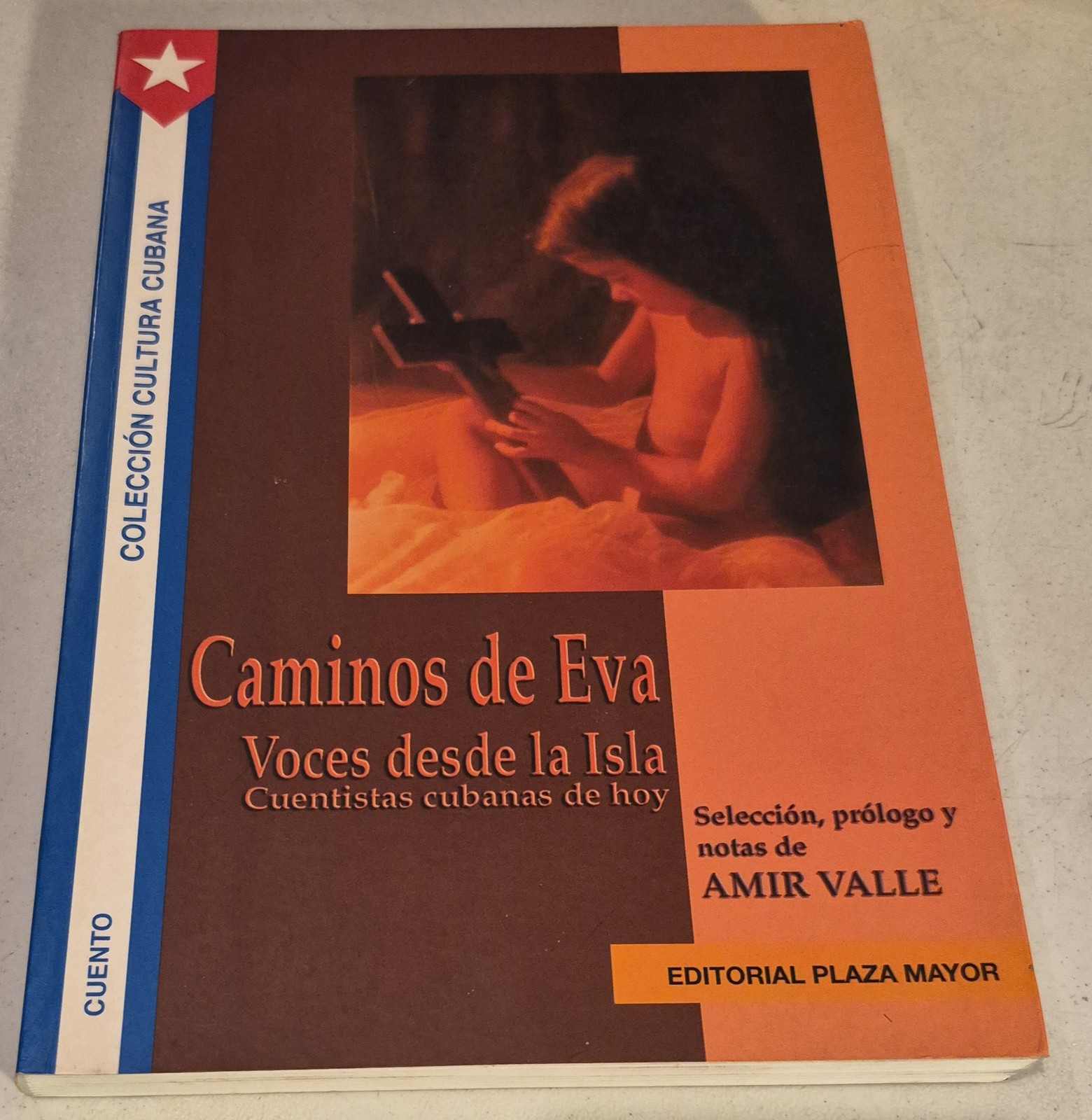 Caminos de Eva: Voces desde la isla, cuentistas cubanas de hoy (Spanish Edition)