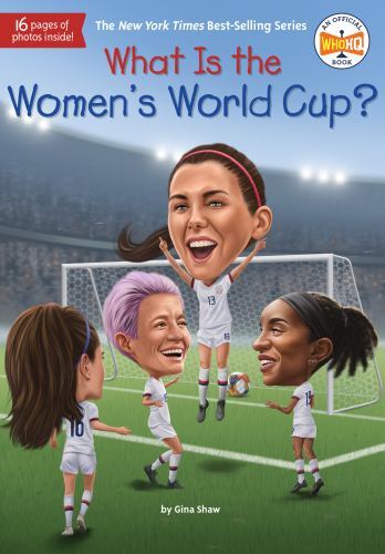 What Is the Women’s World Cup?, Paperback by Shaw, Gina; Hammond, Ted (ILT), …