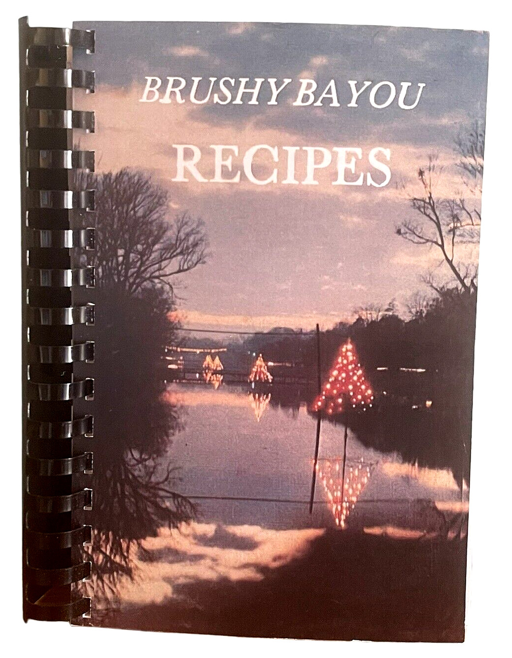 Vintage Brushy Bayou Recipes Cookbook Tallulah Louisiana 582 page Cottagecore