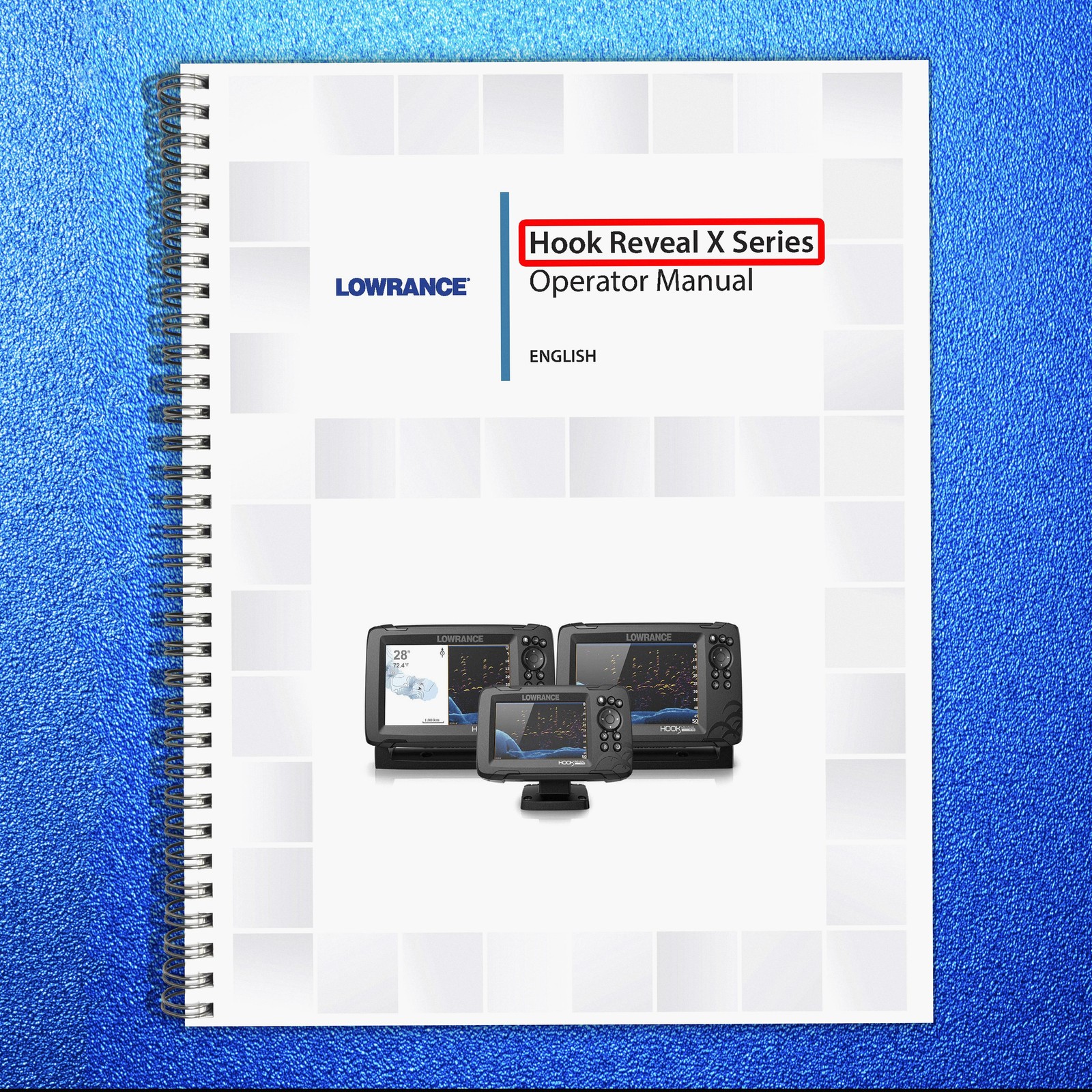 LOWRANCE HOOK REVEAL X SERIES Fish Finder Charting Owners User Manual BINDING